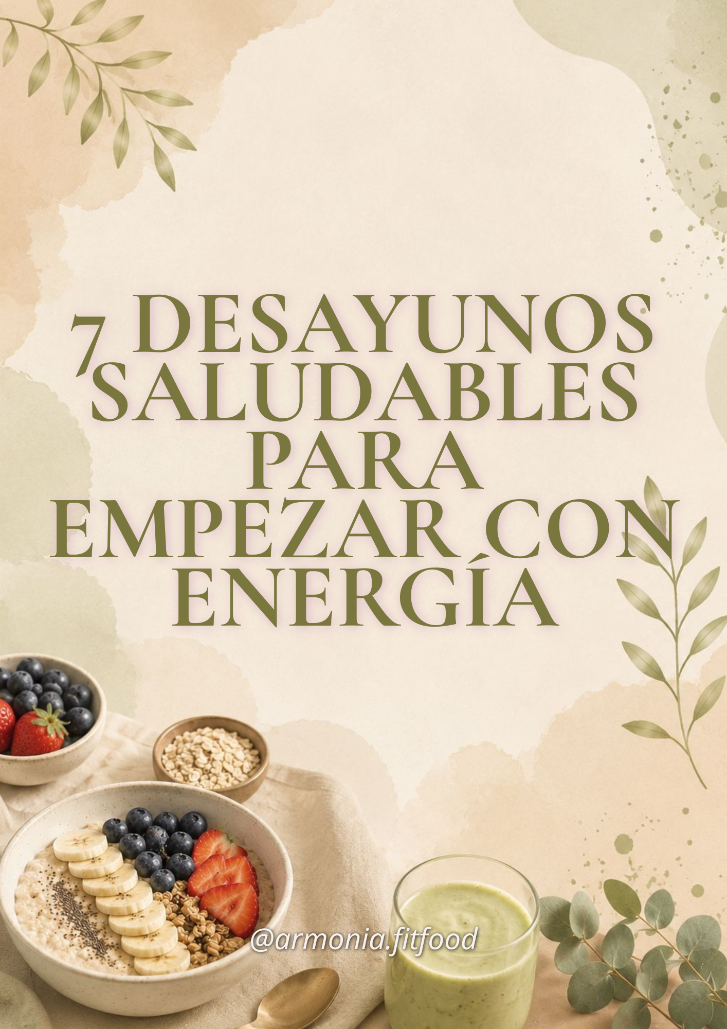 7 DESAYUNOS SALUDABLES PARA EMPEZAR EL DÍA CON ENERGIA!